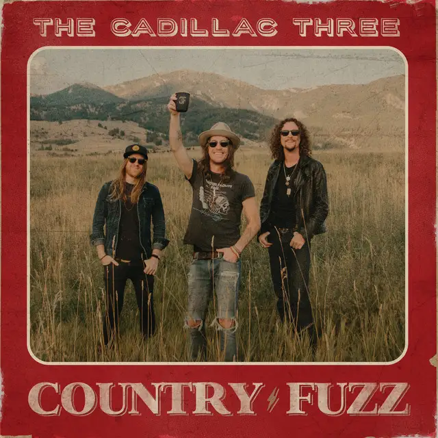 The Cadillac Three - Country Fuzz - 2020