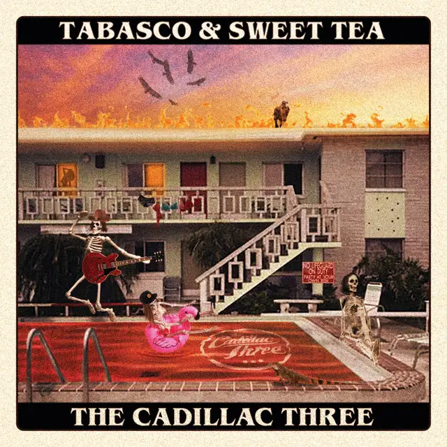 The Cadillac Three – Tabasco & Sweet Tea - 2020