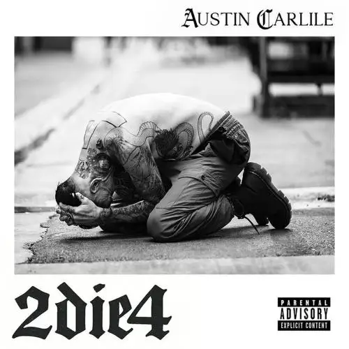 Austin Carlile - 2die4
