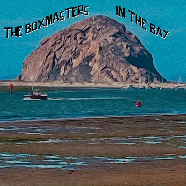 The Boxmasters / In The Bay