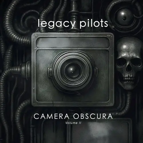 Legacy Pilots / Camera Obscura Volume II