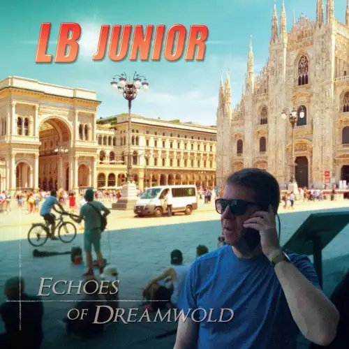 LB Junior / Echoes Of Dreamwold