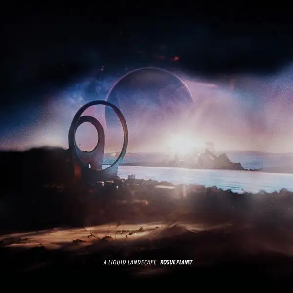 A Liquid Landscape / Rogue Planet