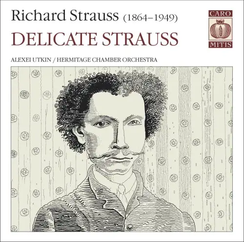 Delicate Strauss (Алексей Уткин / Alexei Utkin, Hermitage Chamber Orchestra)  - 2005/2006