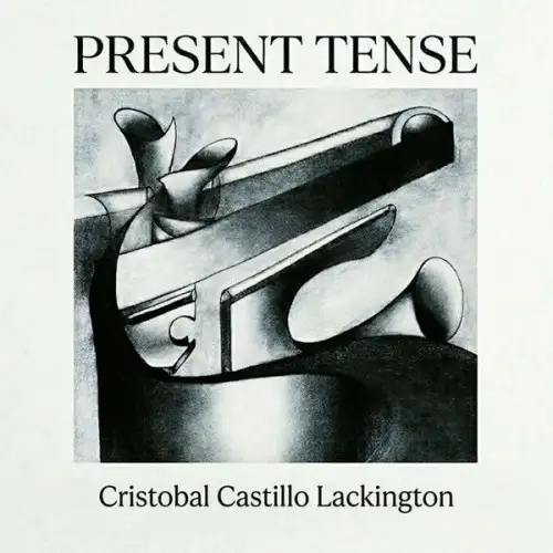 Cristobal Castillo Lackington / Present Tense
