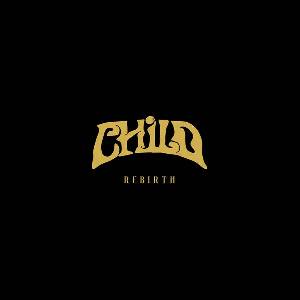 Child / Rebirth