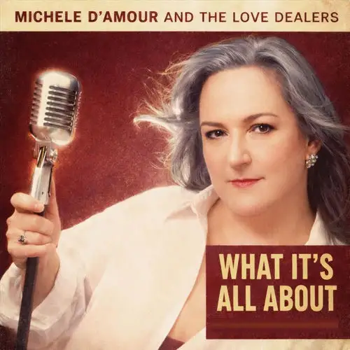 Michele D'amour and the Love Dealers / What It's All About