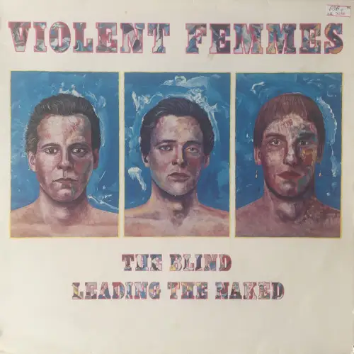 Violent Femmes, The Blind Leading the Naked 1986