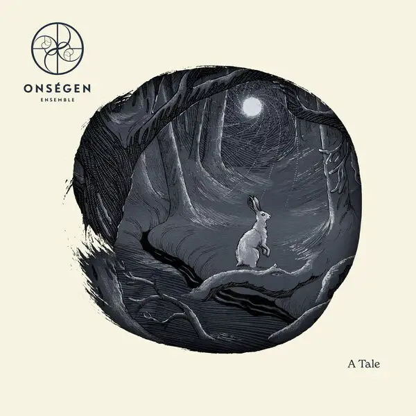 Onségen Ensemble / A Tale