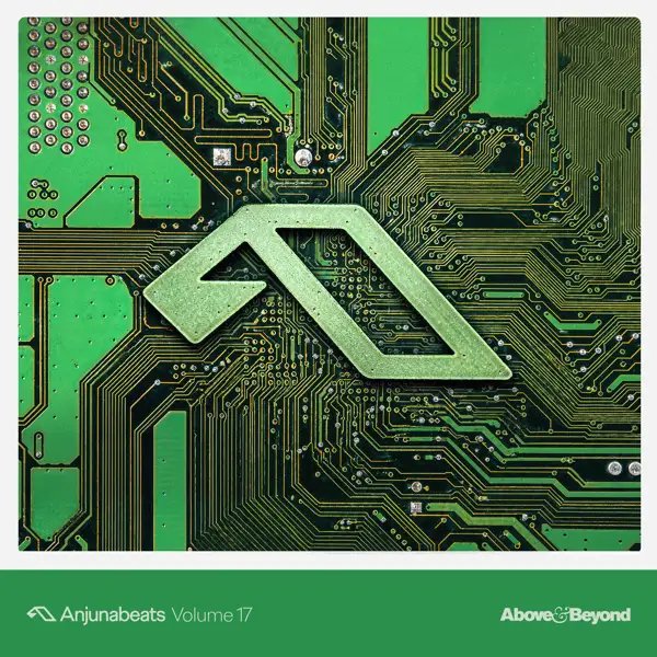 Above & Beyond / Anjunabeats Volume 17