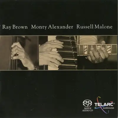 Ray Brown, Monty Alexander, Russell Malone – Ray Brown Monty Alexander Russell Malone 2002