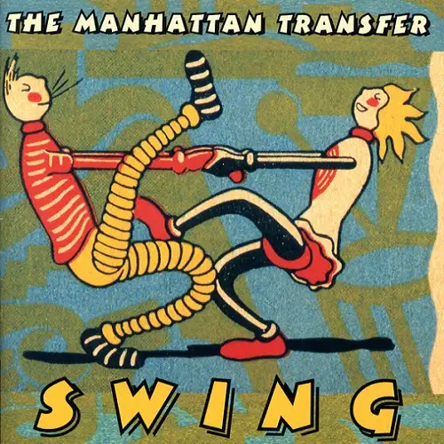 The Manhattan Transfer - Swing 1997