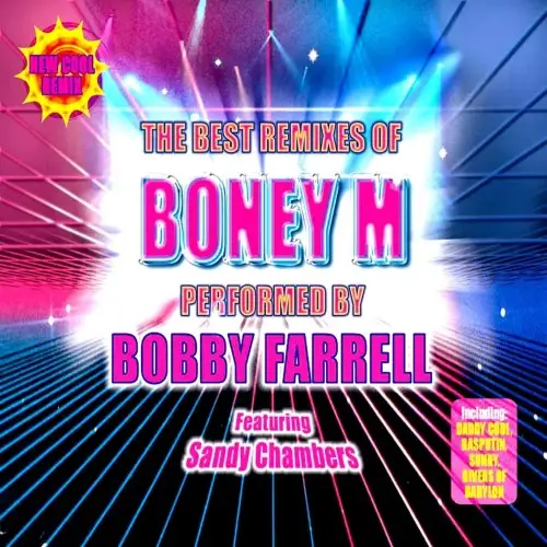 Bobby Farrell & Sandy Chambers - Boney M / Remix 2005