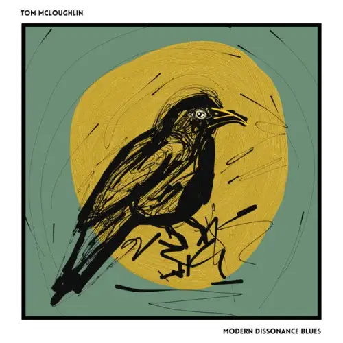 Tom McLoughlin / Modern Dissonance Blues