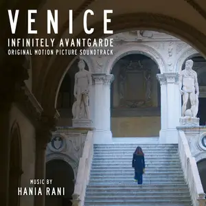 Hania Rani / Venice - Infinitely Avantgarde (Original Motion Picture Soundtrack)