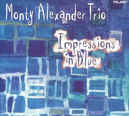 Monty Alexander Trio - Impressions in Blue