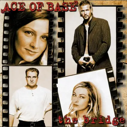 Ace of Base - The Bridge (Remastered) - 1995/2015