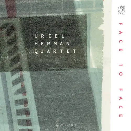 Uriel Herman Quartet / Face to Face