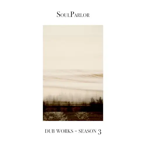 SoulParlor — Dub Works - Season 3