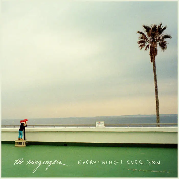 The Menzingers — Everything I Ever Saw