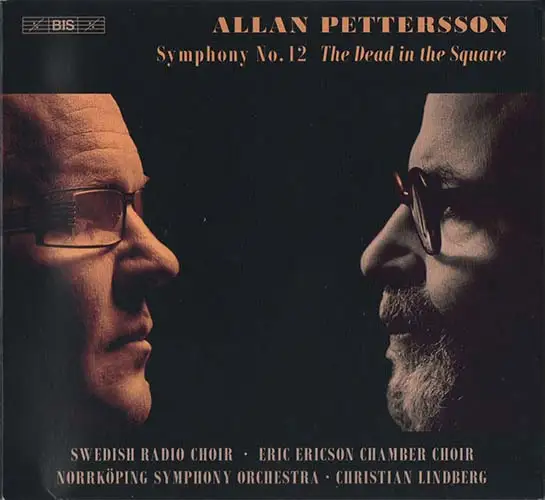 Allan Pettersson - Symphony No. 12 - Norrköping Symphony Orchestra. Christian Lindberg