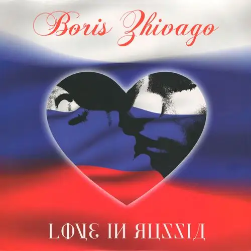 Boris Zhivago - Love In Russia 2015