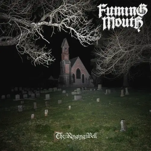 Fuming Mouth / The Ringing Bell