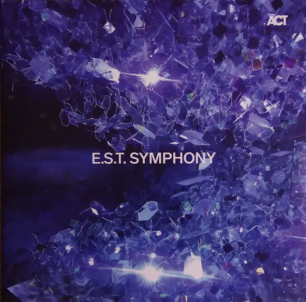 Esbjörn Svensson Trio - E.S.T. Symphony 2016