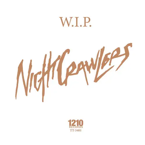 Nightcrawlers / W.I.P