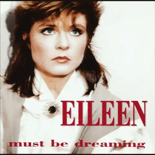 Eileen / Must Be Dreaming (Single) 1986/2026