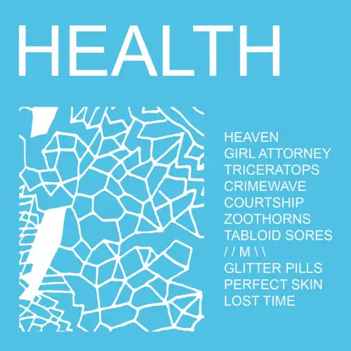HEALTH – HEALTH (Remastered) 2007/2020