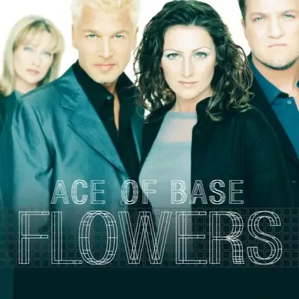 Ace of Base - Flowers (Remastered) - 1998/2015