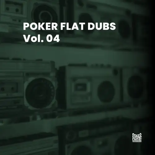 Poker Flat Dubs (Vol. 04)