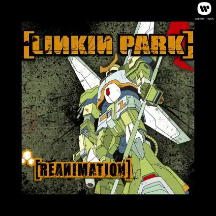 Linkin Park - Reanimation - 2002/2013