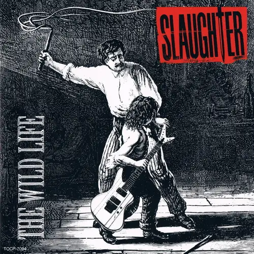 Slaughter / The Wild Life