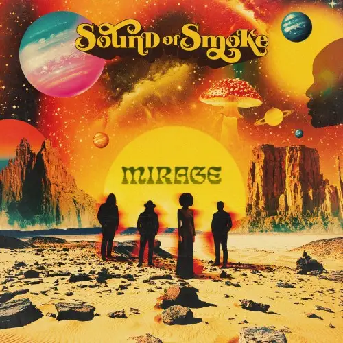 Sound Of Smoke / Mirage