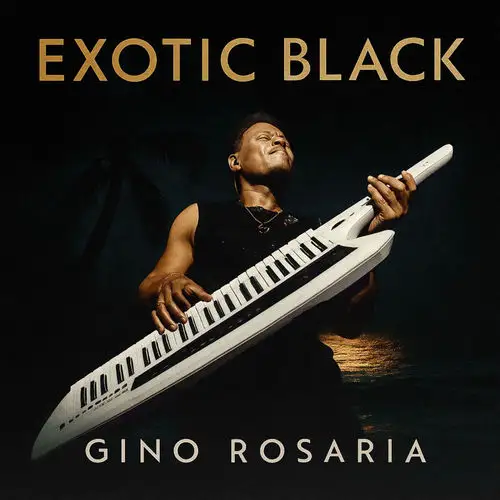 Gino Rosaria / Exotic Black