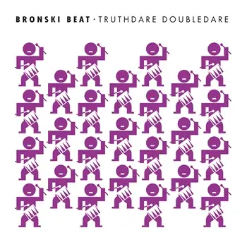 Bronski Beat - Truthdare Doubledare [Remastered & Expanded] - 1986 / 2026