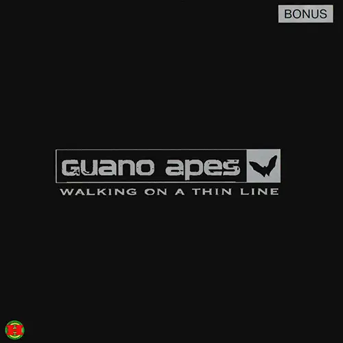 Guano Apes - Walking On A Thin Line - 2003