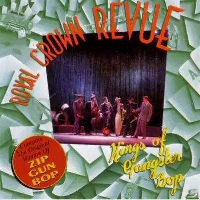 Royal Crown Revue - Kings of Gangster Bop 1991