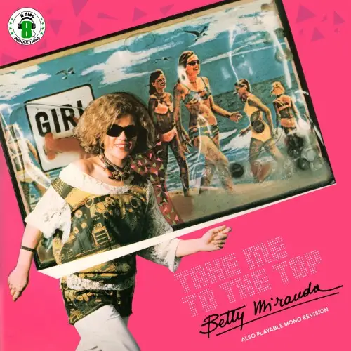 Betty Miranda / Take Me To The Top (A.P. Mono Revision)