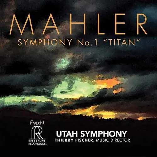 Gustav Mahler: Symphony No. 1 in D major "Titan". Utah Symphony Orchestra, Thierry Fischer RR 2015