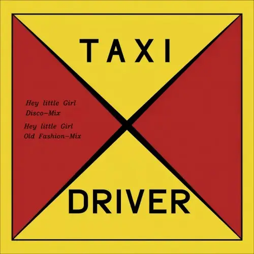Taxi Driver / Hey Little Girl (Single) 1989/2026