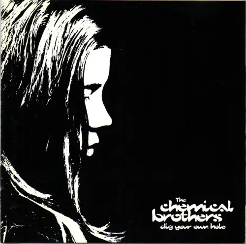 The Chemical Brothers – Dig Your Own Hole