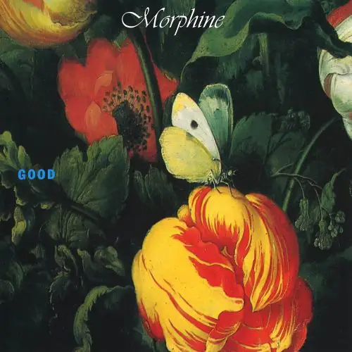 Morphine / Good (Remaster) 1992/2020