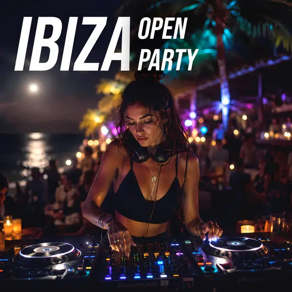 Ibiza Open Party 2026