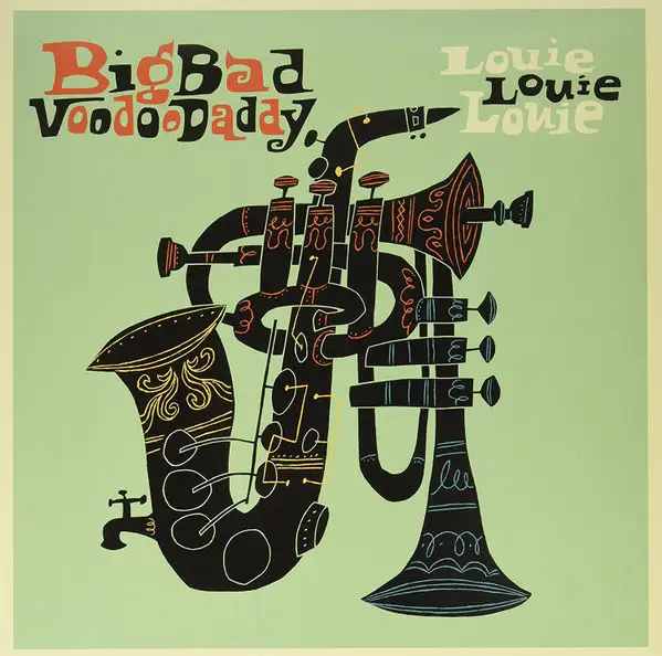 Big Bad Voodoo Daddy / Louie Louie Louie 2017