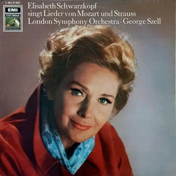 Elisabeth Schwarzkopf - Mozart / Strauss - London Symphony Orchestra • George Szell – Elisabeth Schwarzkopf Singt Lieder Von Mozart Und Strauss
