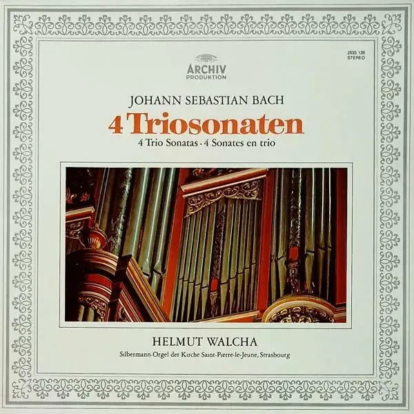 Johann Sebastian Bach - Triosonaten Nr. 2 c-moll (BWV 526), Nr. 3 d-moll (BWV 527), Nr. 4 e-moll (BWV 528), Nr. 5 C-Dur (BWV 529) (Helmut Walcha) - 1973