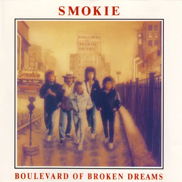 Smokie / Boulevard Of Broken Dreams 1989
